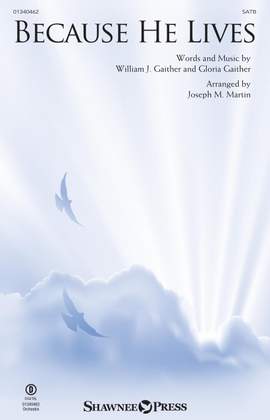 Gloria Gaither_William J. Gaither: Because He Lives