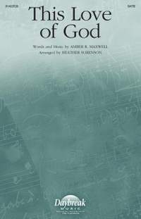 Amber R. Maxwell: This Love Of God