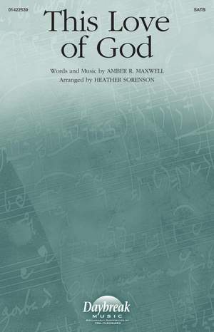 Amber R. Maxwell: This Love Of God
