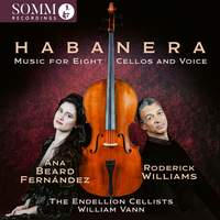 Habanera: Music For Eight Cellos and Voice