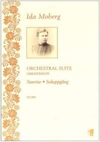 Ida Moberg: Orchestral suite Sunrise