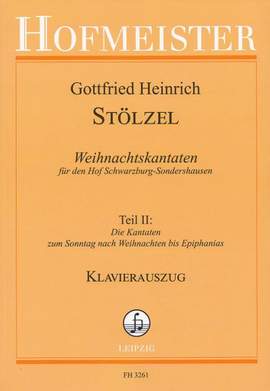 Gottfried Heinrich Stölzel: Weihnachtskantaten - Teil 2