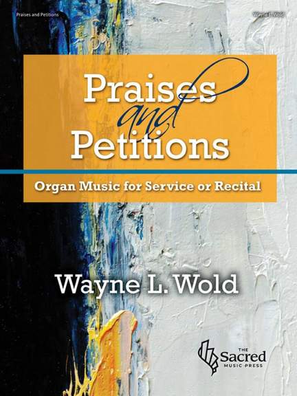 Praises and Petitions