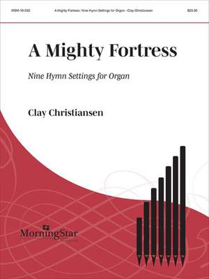 Clay Christiansen: A Mighty Fortress
