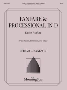 Jeremy J. Bankson: Fanfare & Processional in D