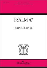 John A. Behnke: Psalm 47