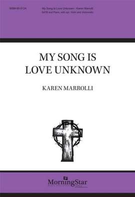 Karen Marrolli: My Song Is Love Unknown