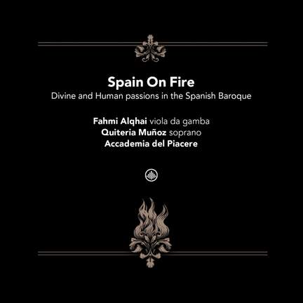 Spain on Fire - Divine and Human Passions in the Spanish Baroque