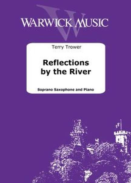 Terry Trower: Reflections by the River