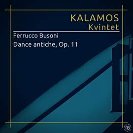 F. Busoni: Danze antiche, Op. 11