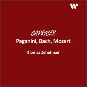 Zehetmair - Caprices: Paganini, Bach, Mozart
