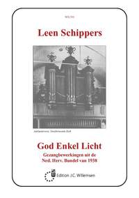 L. Schippers: God Enkel Licht
