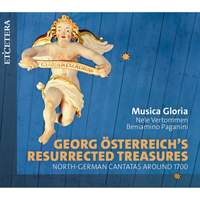 Georg Osterreich's Resurrected Treasures: North-German Cantatas Around 1700