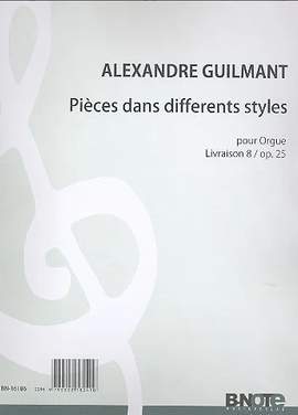 Guilmant, F A: Pièces dans differents styles 8 op.25 Vol. 8