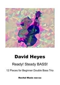 David Heyes: Ready! Steady! BASS!