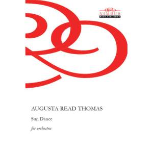 Augusta Read Thomas: Sun Dance for orchestra