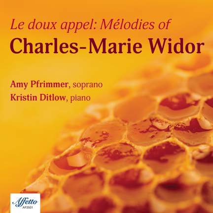 LE DOUX APPEL: MÉLODIES OF CHARLES-MARIE WIDOR