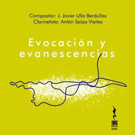 Evocación y evanescencias, J.Javier Ulla Berdullas