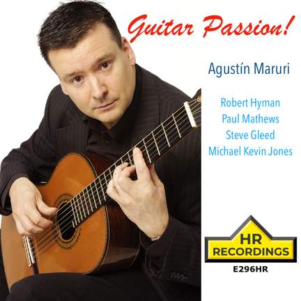 Guitar Passion: Agustin Maruri