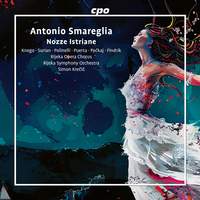 Antonio Smareglia: Nozze Istriane