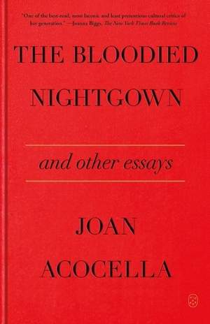The Bloodied Nightgown and Other Essays