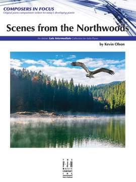 Olson, Kevin: Scenes from the Northwoods (piano)