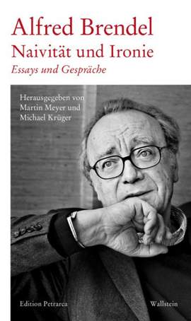 Brendel, A: Naivität und Ironie