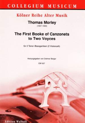 Morley, T: The first Booke of Canzonets to 2 Voyces