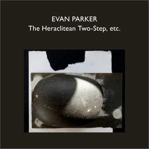 The Heraclitean Two-Step, etc