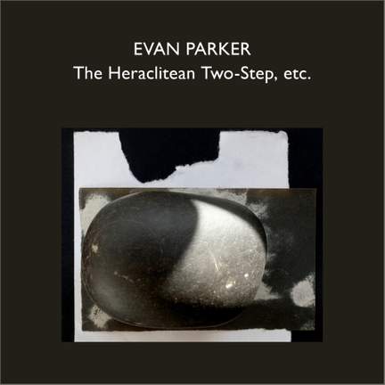 The Heraclitean Two-Step, etc