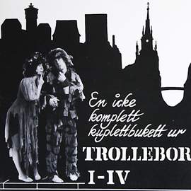 En Icke Komplett Kuplettbukett ur Trollebor I-IV