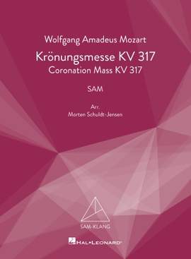 Wolfgang Amadeus Mozart: Krönungsmesse/Coronation Mass KV 317