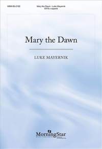Luke Mayernik: Mary the Dawn