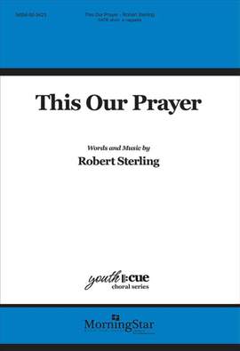 Robert Sterling: This Our Prayer