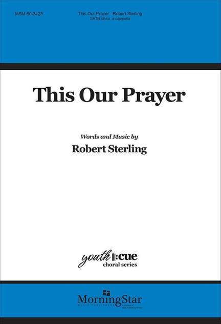 Robert Sterling: This Our Prayer