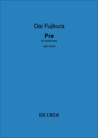 Dai Fujikura: Pre