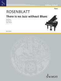 Rosenblatt, A: There is no Jazz without Blues