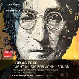 Lukas Foss: Night Music for John Lennon