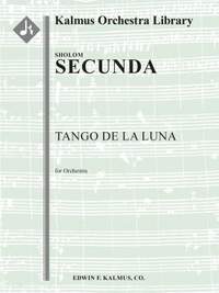 Secunda, Sholom: Tango de la Luna (f/o)