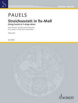 Pauels, H: Streichsextett in fis-Moll F sharp minor op. 7