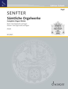 Senfter, J: Sämtliche Orgelwerke Vol. 1