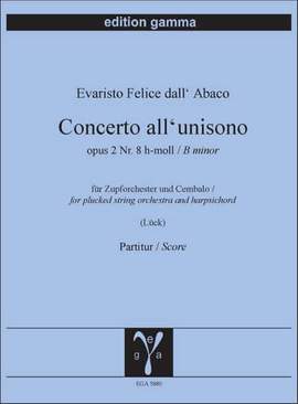 Dall'Abaco, E F: Concerto all’unisono B minor op. 2/8