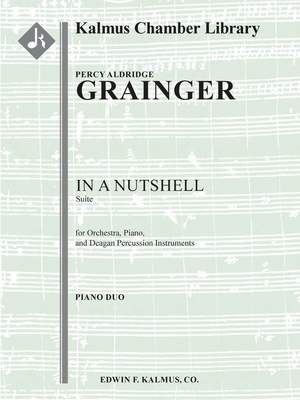 Grainger, Percy Aldridge: In a Nutshell Suite (piano duo)