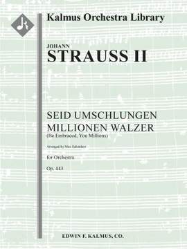 Strauss, II: Seid Umschlungen Millionen Walzer, Op. 443 [arrangement]