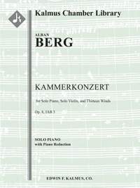 Berg, Alban: Kammerkonzert, Op. 8 for Solo Piano, Solo Violin, and Thirteen Winds