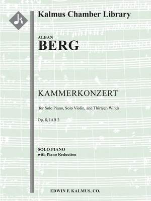 Berg, Alban: Kammerkonzert, Op. 8 for Solo Piano, Solo Violin, and Thirteen Winds