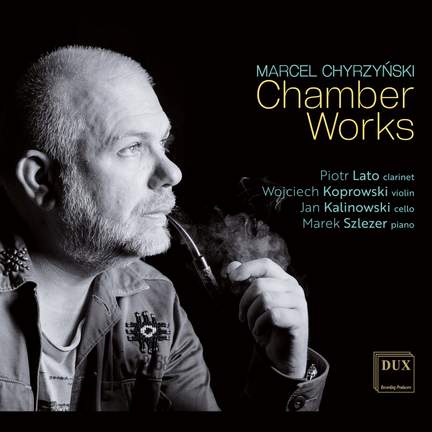 Chyrzyński: Chamber Works
