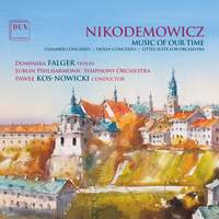 Nikodemowicz: Music of Our Time, Vol. 3