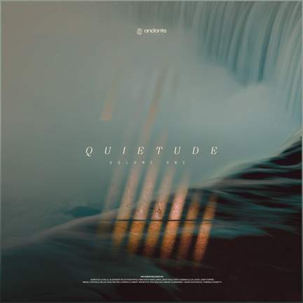 Andante Piano presents: Quietude