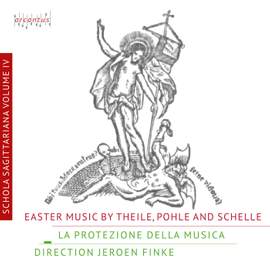 Theile, Pohle & Schelle: Easter Music